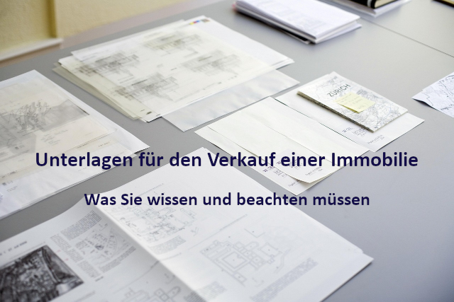 Unterlagen für den Verkauf einer Immobilie